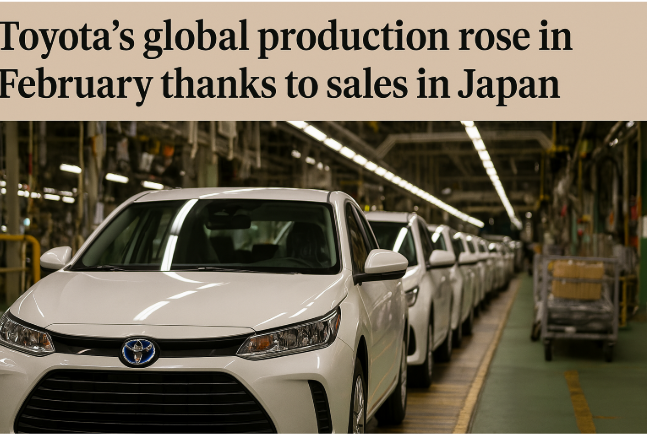 Toyota's Global Production Rose in February Thanks to Sales in Japan